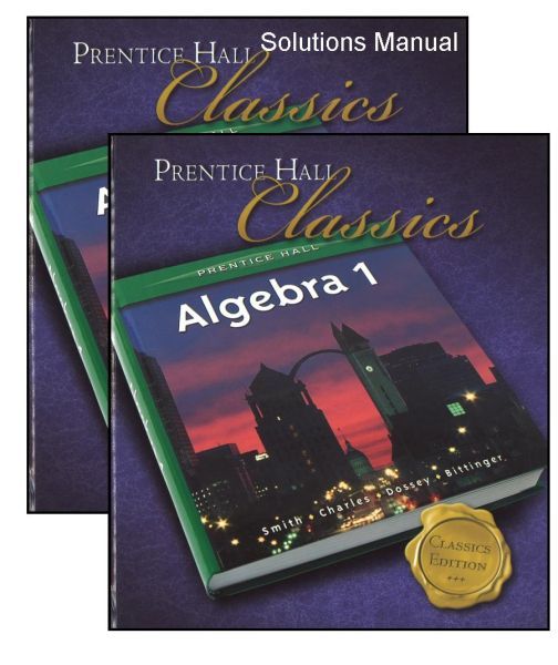 Prentice Hall Algebra 1 CLASSICS Edition Bundle Prentice Hall Algebra 1 CLASSICS Edition Bundle